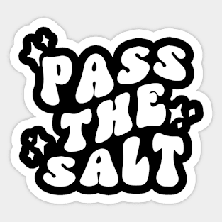 Pass The Salt - POTS Syndrome Sticker